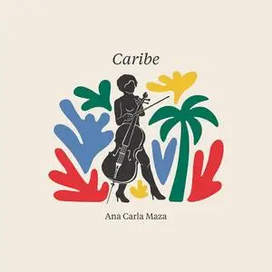 Ana Carla Maza - Caribe (2023) [Official Digital Download 24/48]