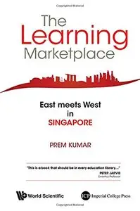 The Learning Marketplace: East Meets West in Singapore