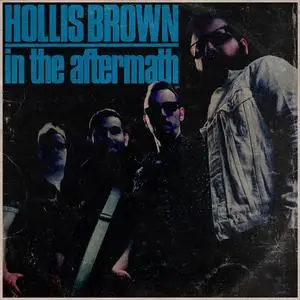 Hollis Brown - In The Aftermath (2022) [Official Digital Download]