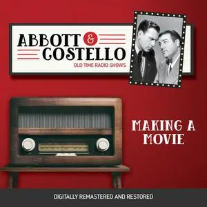 «Abbott and Costello: Making a Movie» by John Grant, Bud Abbott, Lou Costello