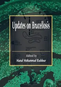 "Updates on Brucellosis" ed. by Manal Mohammad Baddour