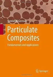 Particulate Composites: Fundamentals and Applications