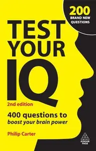 Test Your IQ: 400 Questions to Boost Your Brainpower