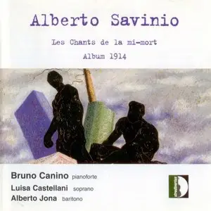 Alberto Savinio - Les Chants De La Mi-Mort (1992)