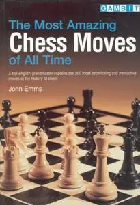 Most Amazing Chess Moves of All Time (Repost)