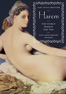 Harem: The World Behind the Veil