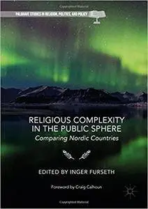 Religious Complexity in the Public Sphere: Comparing Nordic Countries