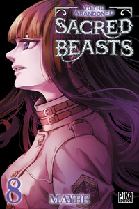 To The Abandoned Sacred Beasts - Tome 8