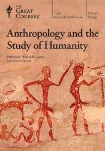 TTC Video - Anthropology and the Study of Humanity