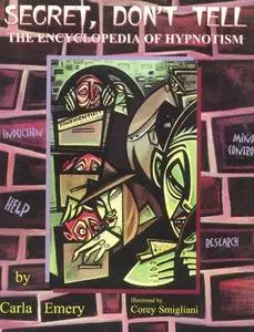 Secret, Don't Tell: The Encyclopedia of Hypnotism (Repost)