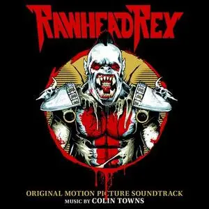 Colin Towns - Rawhead Rex (Original Motion Picture Soundtrack) (2020)
