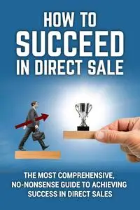 How To Succeed In Direct sales