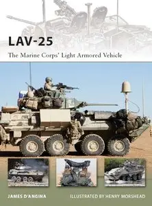 LAV-25: The Marine Corps’ Light Armored Vehicle (New Vanguard 185) (repost)