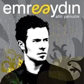 Emre Aydın - Afilli Yalnızlık