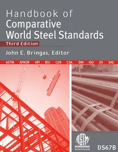 "Handbook Of Comparative World Steel Standards" ed. by John E. Bringas (Repost) 