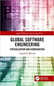 Global Software Engineering: Virtualization and Coordination