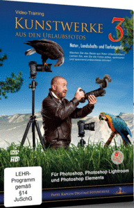 Pavel Kaplun Videotraining Kunstwerke aus den Urlaubsfotos 3