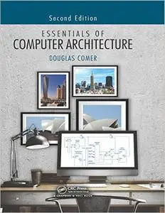 Essentials of Computer Architecture, Second Edition
