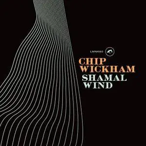 Chip Wickham - Shamal Wind (2018)