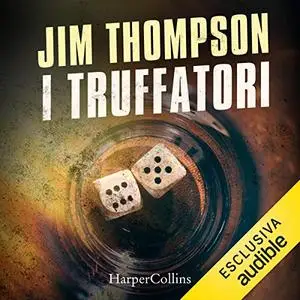 «I truffatori» by Jim Thompson