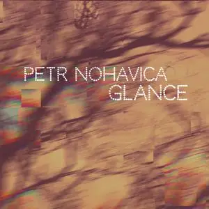 Petr Nohavica - Glance (2023) [Official Digital Download]