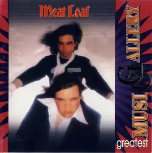 Meat Loaf - Greatest Music Gallery (2001) [lossless]