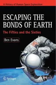 Escaping the Bonds of Earth: The Fifties and the Sixties