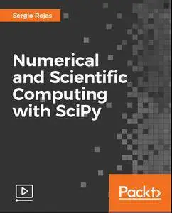 Numerical and Scientific Computing with SciPy