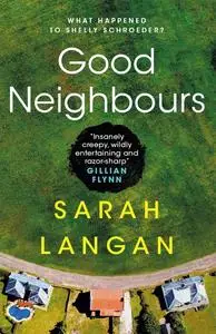 «Good Neighbors» by Sarah Langan