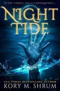 «Night Tide» by Kory M. Shrum