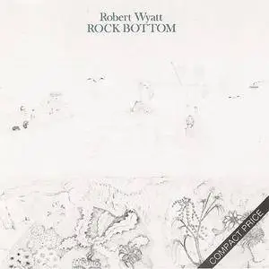 Robert Wyatt - Rock Bottom (1974) {1989 Virgin}