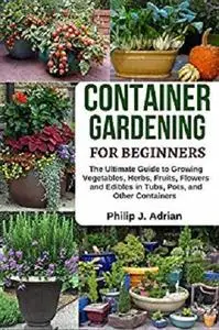 Container Gardening For Beginners