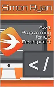 Swift Programming for IOS Development