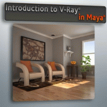 Digital-Tutors: Introduction to V-Ray for Maya 2011