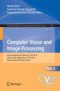 Computer Vision and Image Processing: 4th International Conference, CVIP 2019, part2