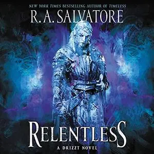 Relentless: A Drizzt Novel [Audiobook]