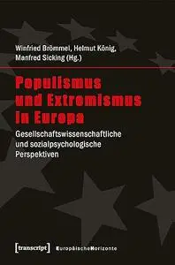 Populismus und Extremismus in Europa: Gesellschaftswissenschaftliche und sozialpsychologische Perspektiven