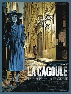 La cagoule, un fascisme à la française - Tome 2 - La patience de l'araignée