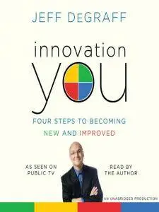 Innovation You: Four Steps to Becoming New and Improved [repost]