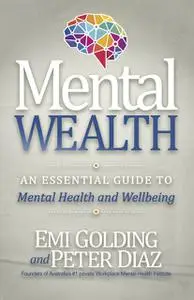 «Mental Wealth» by Emi Golding, Peter Diaz