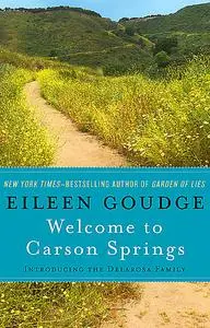 «Welcome to Carson Springs» by Eileen Goudge