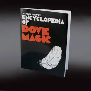 Marian Chavez "Encyclopedia of Dove Magic"