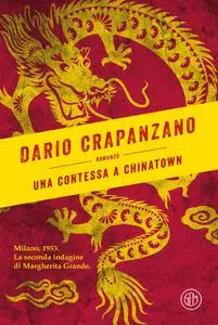 Dario Crapanzano - Una contessa a Chinatown