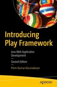 Introducing Play Framework: Java Web Application Development