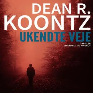 «Ukendte veje» by Dean R. Koontz