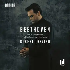 Beethoven - The 9 Symphonies - Malmö Symphony Orchestra & Robert Trevino (2020) {Ondine ODE1348-5Q}