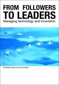 From Followers to Leaders: Managing Innovation in Newly Industrializing Countries (repost)