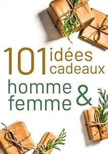 101 Idées Cadeaux Homme et Femme
