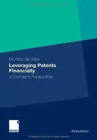 Leveraging Patents Financially: A Company Perspective