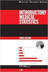 Introductory Medical Statistics by Richard F. Mould